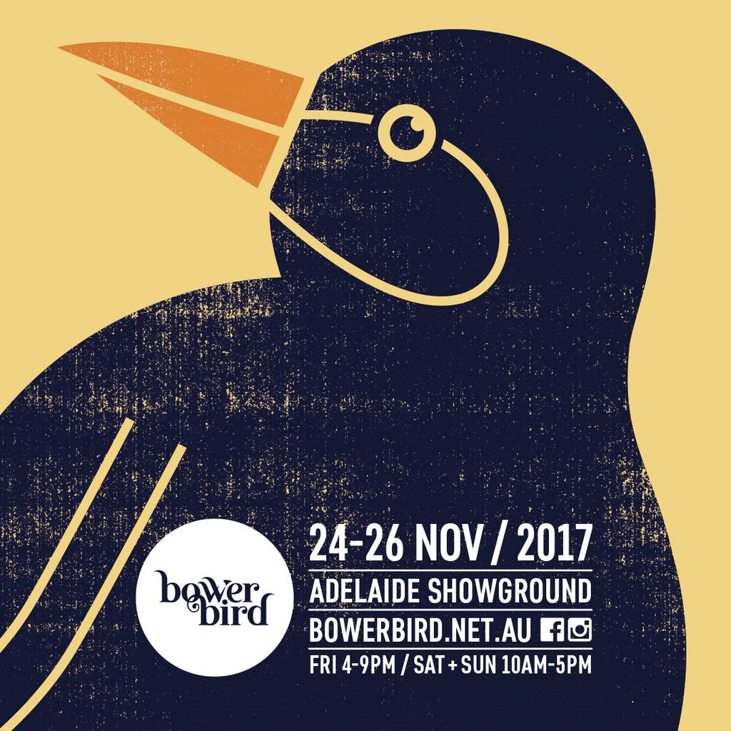 Bower Bird Designers Market : 24 to 26 Nov 2017